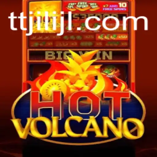 Discover the Exciting World of HotVolcano: A TTJILI Gaming Adventure