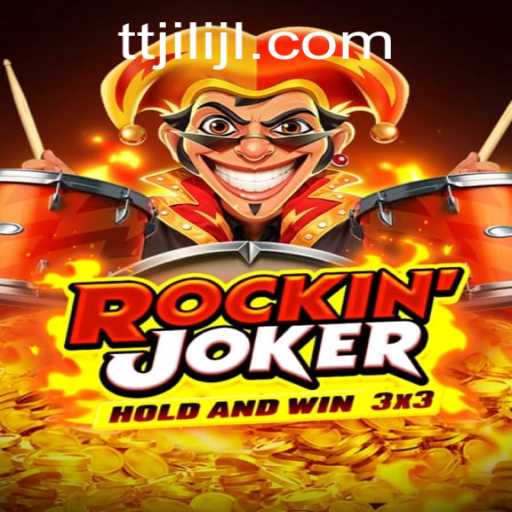 RockinJoker: Dive into the Thrilling World of TTJILI